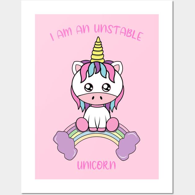 I am an unstable unicorn Wall Art by JS ARTE